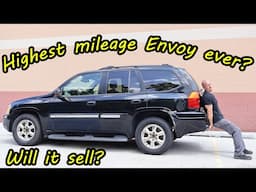 Flipping a very high mileage, very cheap, very rusty GMC Envoy for a profit.