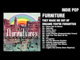 Furniture - They Made Me Out Of Dreams You've Forgotten (Album)