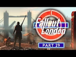 Fallout: London - Part 29 - Clink And You'll Miss It