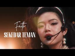 FAITH - SEKEDAR TEMAN (OFFICIAL MUSIC VIDEO)