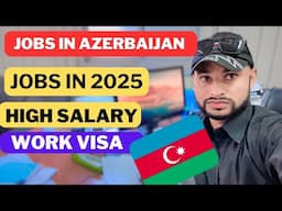 Jobs in Azerbaijan for foreigners | salary | work visa | get job in Azerbaijan @noontravels