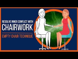 How To Use Transformational Chairwork With An Inner Conflict