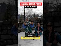 Manali Group Tour By MS Vlogger (Date 22/02/2025) Book Your Budget Friendly Manali Tour