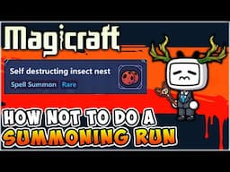 When A Summon Run Gone Wrong - Magicraft