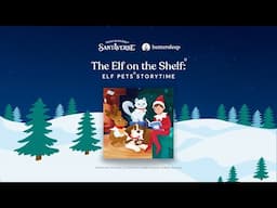 Bedtime Story to Help You Sleep | The Elf on the Shelf: Elf Pets Storytime | BetterSleep