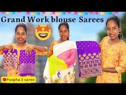 நீங்க எல்லாரும் கேட்ட🤩Grand Work blouse Sarees😍🔥Miss pannidaadhinga🙋‍♀️🔥