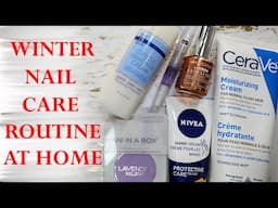 NAIL CARE ROUTINE AT HOME FOR THE COLD SEASON | Perfect Nails at Home