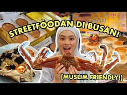 STREETFOOD BUSAN 🦀 SNOW CRAB, SEAFOOD, DAN JAJANAN KHAS BUSAN KOREA 🇰🇷 MUSLIM FRIENDLY ❤️