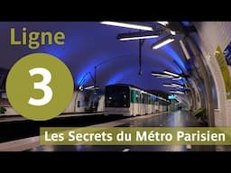 Les Secrets de la Ligne 3 du Métro Parisien