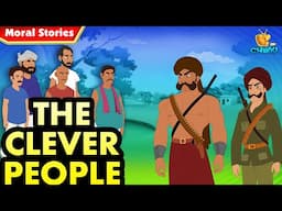 The Clever People || Moral Stories |  3D Animation English | OFFICIAL Chikki Tv