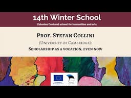 14th Winter School - Prof. Stefan Collini: Scholarship as a vocation, even now