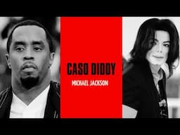 CASO DIDDY E MORTE DE MICHAEL JACKSON ESTÃO RELACIONADOS?