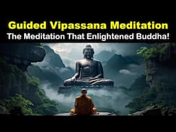 Guided Vipassana Meditation for Beginners: A Step by Step Guide for Mindfulness (2025)