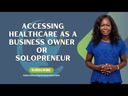 Accessing healthcare as a business owner or solopreneur