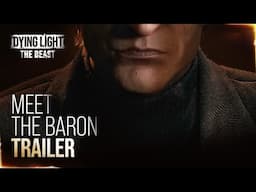 Dying Light: The Beast — MEET THE BARON - THE GAME AWARDS 2024 TRAILER