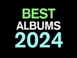 Top 40 Best Albums of 2024