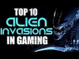 Top 10 Alien Invasions In Gaming