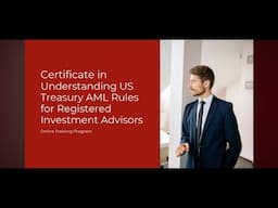 Understanding US Treasury AML Rules for Registered Investment  Advisors (Cert Course Trailer) - FCA