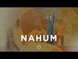 Nahum: The Bible Explained