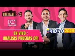 🔴EN VIVO Gregarios - Análisis pruebas CRI con Mario Sábato, Juan Charry y Óscar Sevilla.