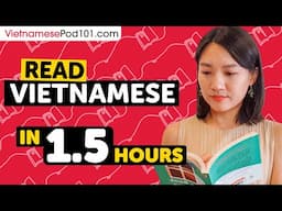 90 Minutes to Improve Your Vietnamese Reading Skills