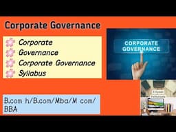 Corporate Governance | Corporate Governance Syllabus | B.com hons sem 6 | DSC | B.com | DU Syllabus