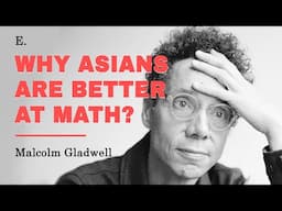 Why do Asian kids outperform Western kids in math? | by Malcolm Gladwell