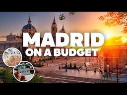 MADRID ON A BUDGET! What to Do for Free and how to Save Money