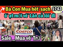 Bà con mua hết sạch, Costco hàng mới về tràn ra cả lối đi, hạ giá sale rẻ quá, #1743