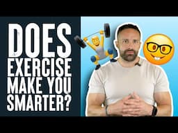 How Much Smarter Does Exercise Make You? | Educational Video | Layne Norton PhD