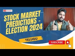 Predections of Stock Market after 2024 General Elections ! Telugu