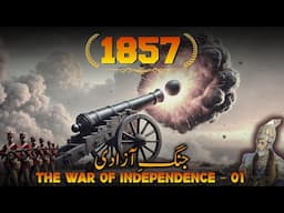 Struggle For Independence 1857 E01 | The Greased Cartridges Affair | Faisal Warraich