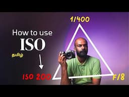 ISO Secrets REVEALED in 12 Minutes! Learn photography in Tamil | 2025