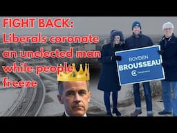 FIGHT BACK: Liberals coronate an unelected man while people freeze