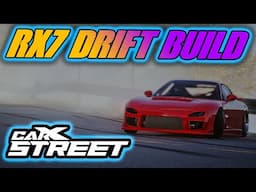 CarX Street - RX7 Drift Build - My Best Drift Car!