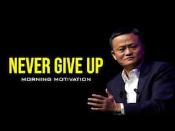 Never Give Up | Jack Ma | Motivational | Goal Quest