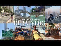 DUBAI VLOG *my birthday trip* || LAYLA ELENI