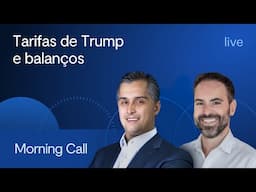 Tarifas de Trump e balanços  - Morning Call BTG Pactual com Jerson Zanlorenzi e Felipe Miranda