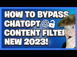 How To BYPASS CHATGPT CONTENT FILTER!