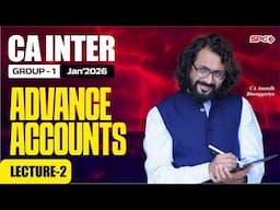 CA Inter Adv Accounts | Early Bird Batch | Lecture 2 AS13 Jan 2026 Attempt| By CA Anandh Bhanggariya