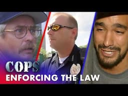 Enforcing the Law: From Assault Rifles to Robberies | Cops: Full Episodes | Cops: Full Episodes