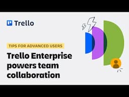 Trello Enterprise powers team collaboration