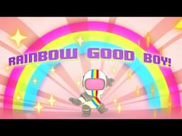 Rainbow Good Boy (360º VR)