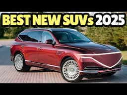 12 BEST New SUVs Coming in 2025