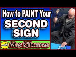 How to Paint Your Second Sign!