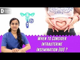 IUI Success | When to do Intrauterine Insemination| Difficulty in intercourse?#iui -Dr.Chaithra Rani