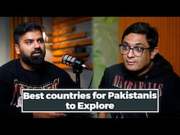 Best countries for Pakistanis to Explore