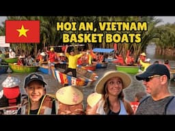 Basket Boats in Hoi An, Vietnam 🇻🇳 Tourist Trap or Must Try? 🤔