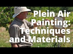 How to Deal with the Visual Overload, and Feel the Exhilaration of Plein Air Painting