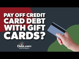 Use Gift Cards to Pay Off Credit Card Debt! Expert Tips from Debt.com